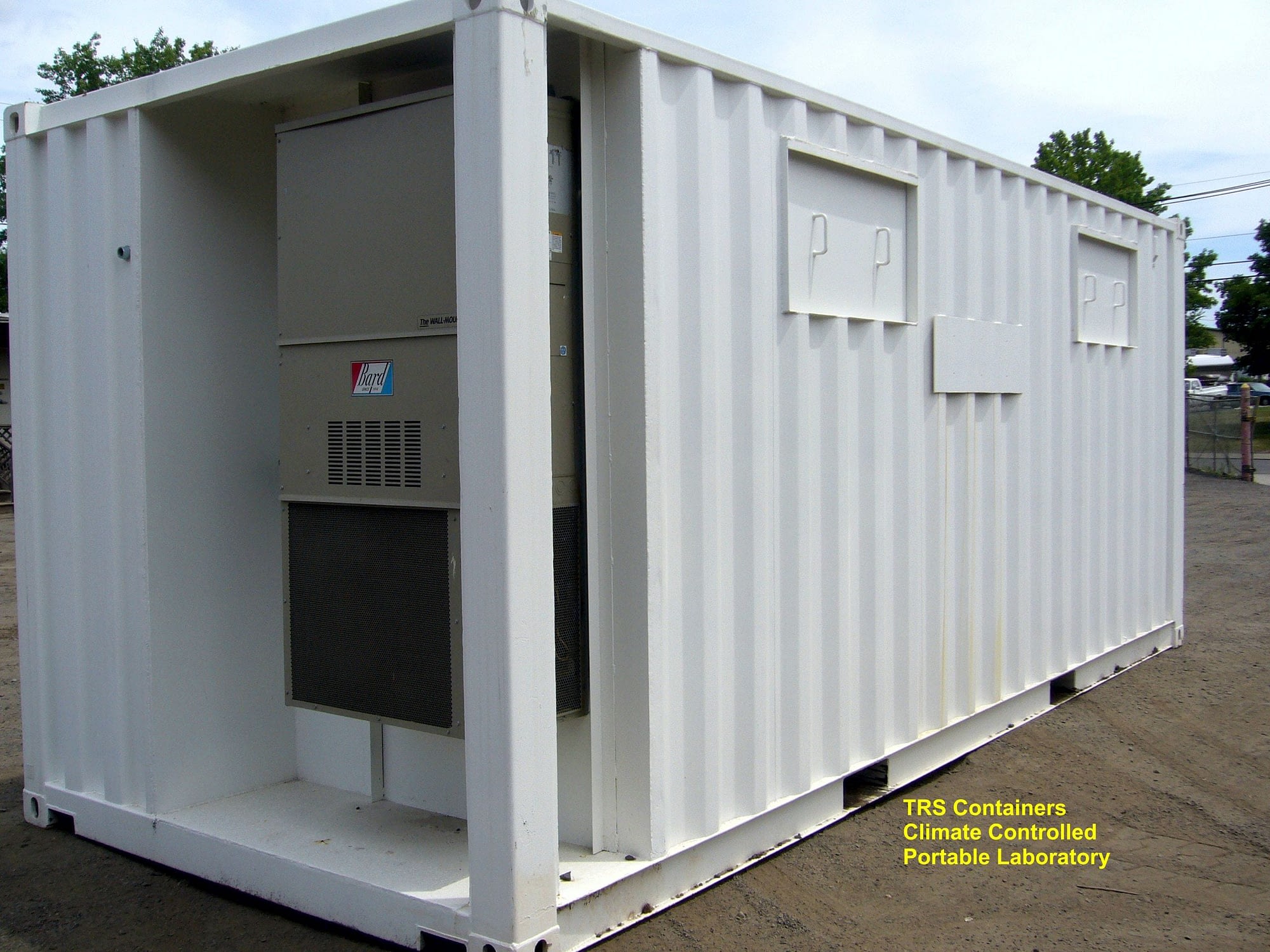 TRS climate control portable containers have 1 or 2 Bard HVAC units