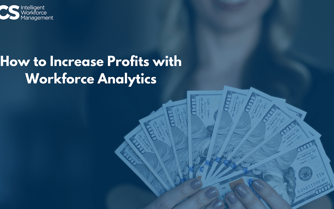 How to Increase Profits with Workforce Analytics
