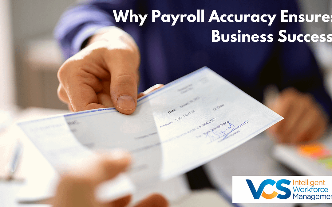 Why Payroll Accuracy Ensures Business Success