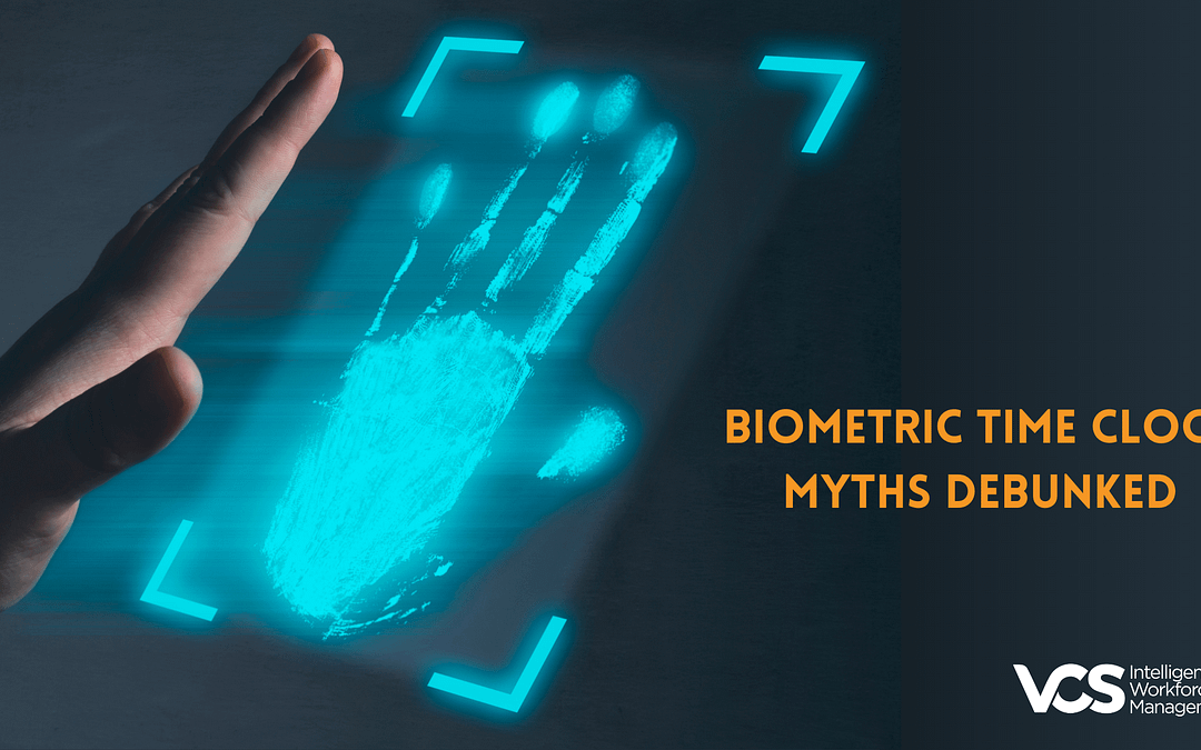 Biometric Time Clock Myths Debunked