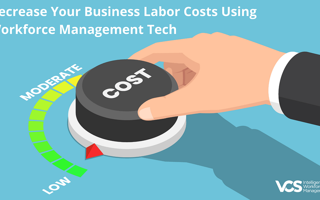 Reduce Labor Costs Using Workforce Management Tech
